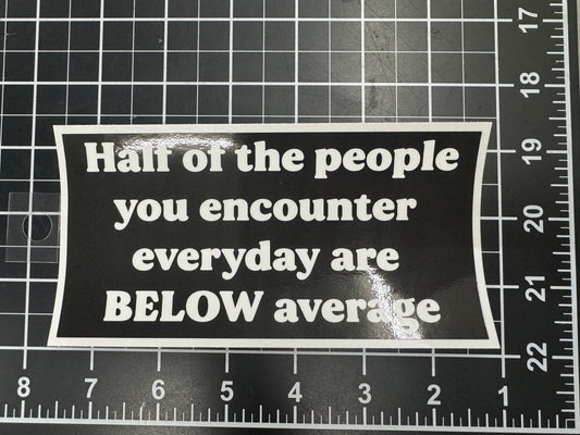 Below Average Decal